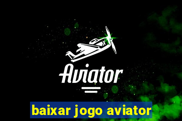 baixar jogo aviator